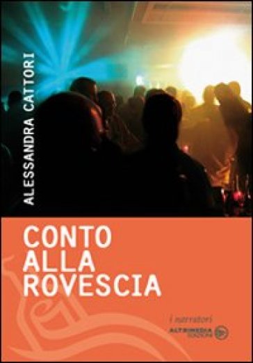 Conto alla rovescia - Alessandra Cattori