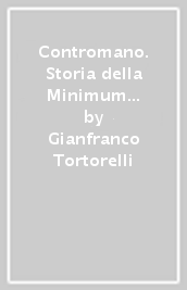 Contromano. Storia della Minimum Fax dal 1993 al 2008