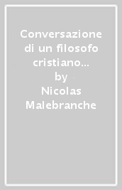 Conversazione di un filosofo cristiano e un filosofo cinese sull esistenza e la natura di Dio