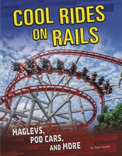 Cool Rides on Rails