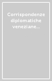 Corrispondenze diplomatiche veneziane da Napoli: dispacci. Vol. 21