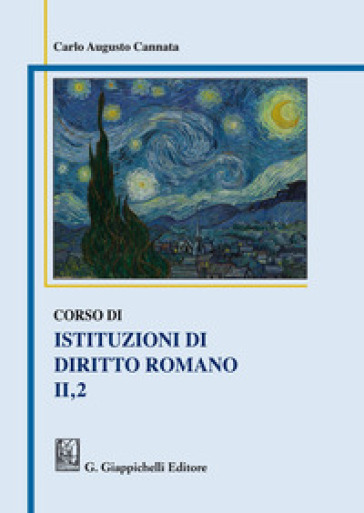 Corso di istituzioni di diritto romano. Vol. 2/1 - Carlo A. Cannata