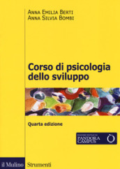 Corso di psicologia dello sviluppo. Dalla nascita all adolescenza. Con Contenuto digitale per download e accesso online