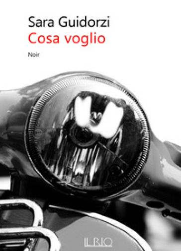 Cosa voglio - Sara Guidorzi