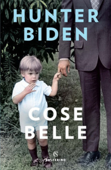 Cose belle - Hunter Biden