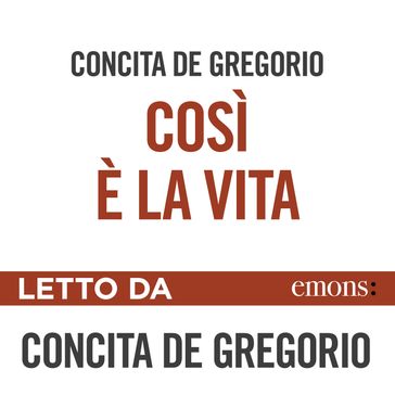 Così è la vita - Concita De Gregorio