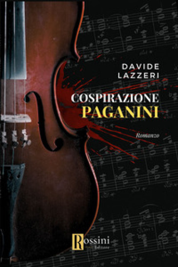 Cospirazione Paganini - Davide Lazzeri