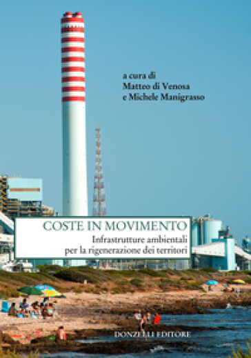 Coste in movimento. Infrastrutture ambientali per la rigenerazione dei territori