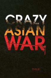 Crazy Asian War