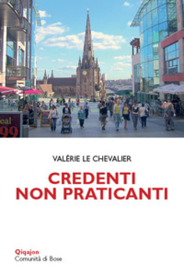 Credenti non praticanti - Valerie Le Chevalier