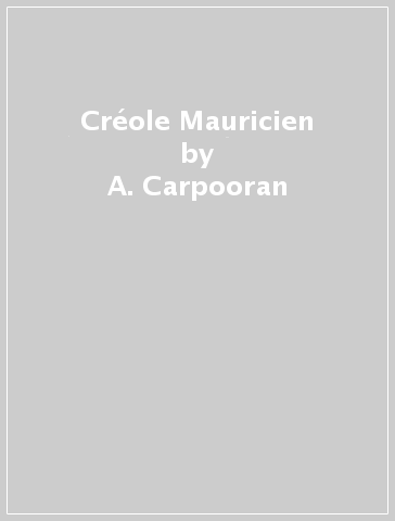 Créole Mauricien - A. Carpooran