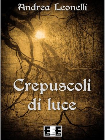 Crepuscoli di Luce - Andrea Leonelli