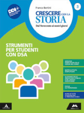 Crescere con la storia. BES. Per la Scuola media. Con e-book. Con espansione online. Vol. 3