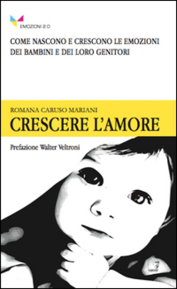 Crescere l'amore - Romana Caruso Mariani