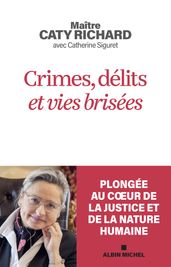 Crimes, délits et vies brisées