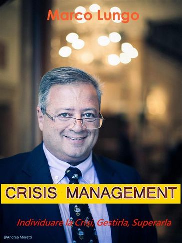 Crisis Management - Marco Lungo