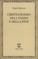 Cristianesimo dell inizio e della fine