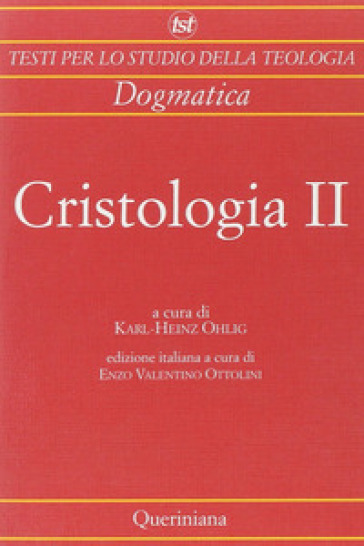 Cristologia. Vol. 2: Dal Medioevo ai nostri giorni