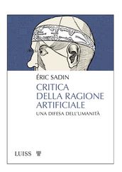 Critica della ragione artificiale