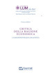 Critica della ragione economica. La ragionevolezza dell etica