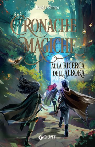 Cronache Magiche. Alla ricerca dell'Alboka - David J. Moreno