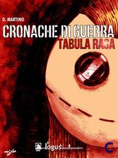 Cronache di guerra - Tabula rasa