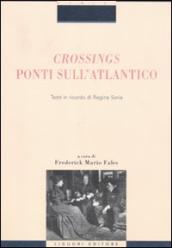 Crossings. Ponti sull Atlantico. Testi in ricordo di Regina Soria