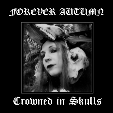 Crowned in skulls - Forever Autumn