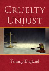 Cruelty Unjust