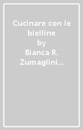 Cucinare con le bielline