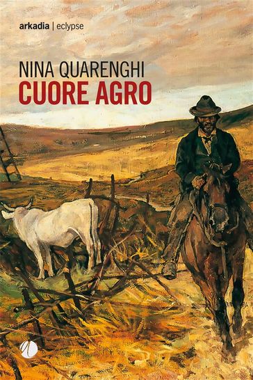 Cuore agro - Nina Quarenghi