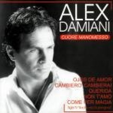 Cuore manomesso - Alex Damiani