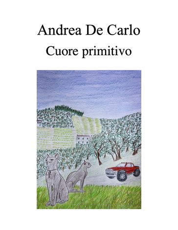 Cuore primitivo - Andrea De Carlo