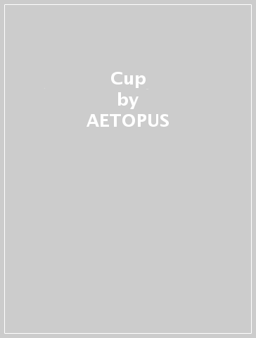 Cup - AETOPUS