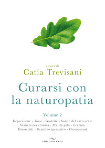 Curarsi con la naturopatia. Vol. 2