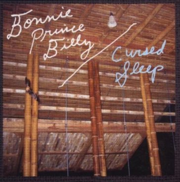 Cursed sleep -3tr- - Bonnie Prince Billy