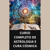 Curso completo de astrologia e cura cósmica