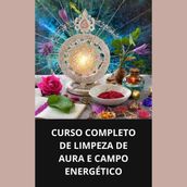 Curso completo de limpeza de aura e campo energético