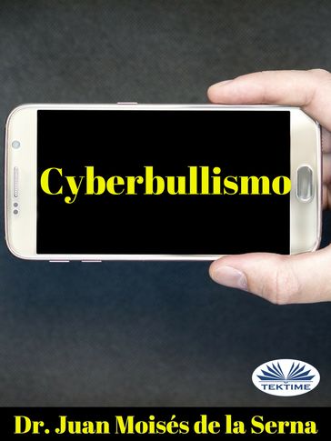 Cyberbullismo - Juan Moisés de la Serna