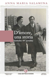 D amore, una storia. Latitudine 44° parallelo