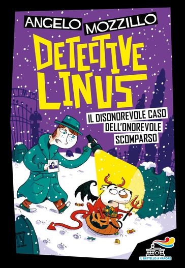 DETECTIVE LINUS 4 - Il disonorevole caso dell'onorevole scomparso - Angelo Mozzillo