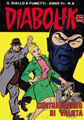 DIABOLIK (85): Contrabbando di valuta