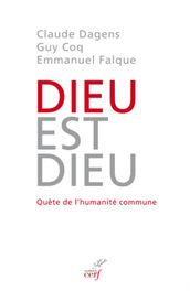 DIEU EST DIEU. QUÊTE DE L HUMANITÉ COMMUNE