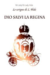 DIO SALVI LA REGINA