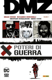 DMZ. Vol. 7: Poteri di guerra