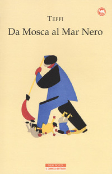 Da Mosca al Mar Nero - Teffi