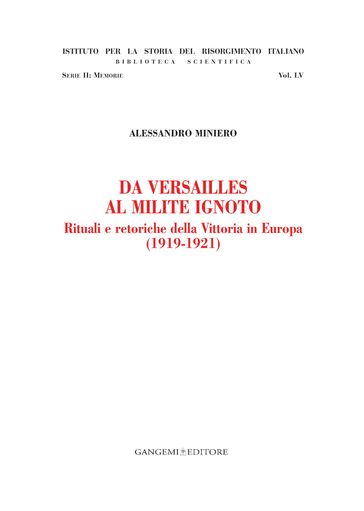 Da Versailles al Milite Ignoto - Alessandro Miniero