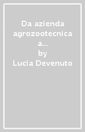 Da azienda agrozootecnica a smart farm. Le opportunità dei piani di sviluppo rurale regionali (2014-2020)