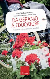 Da geranio a educatore