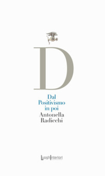 Dal Positivismo in poi - Antonella Radicchi